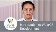 Introduction to Wear OS by Google development