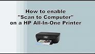 Enable "Scan to Computer" on your HP Printer
