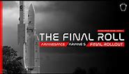 NOW! Arianespace Roll Out Ariane 5 For The Final Time