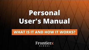 Personal User's Manual - What Is It And How It Works?