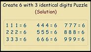 Make 6 with 3 Identical Digits Number Puzzle Solution