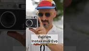 Fujifilm Instax Mini Evo - the perfect hybrid camera