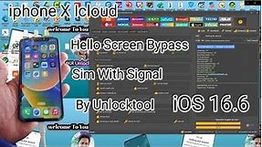 iphone X Ios 16.6 icloud Hello screen Bypass sim with signal By unlocktool