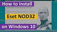How to install Eset NOD32 on Windows 10