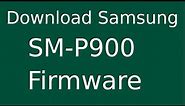 How To Download Samsung GALAXY Note PRO SM-P900 Stock Firmware (Flash File) For Update Device