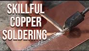 Skillful Copper Soldering