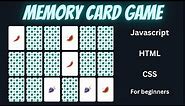 Build Your Own Memory Card Game with HTML, CSS, and JavaScript - Beginner-Friendly Tutorial