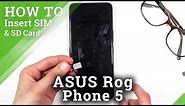How to Insert Nano SIM & Micro SD Cards in ASUS ROG Phone 5 – Network Connection & External Storage