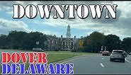 Dover - Delaware - 4K Downtown Drive