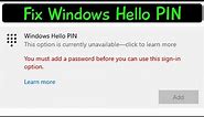 Fix Windows Hello Pin this option is currently unavailable windows 11/10