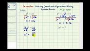 Ex 1: Solving Quadratic Equations Using Square Roots