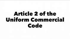 1.02 Commercial Transactions - Article 2 of the UCC