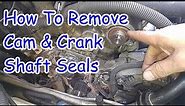 4 Ways To Remove Camshaft And Crankshaft Seals