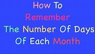 Study Tips - How To Remember The Number Of Days Of Each Month- Days In The Month Rhyme -How To Study