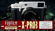 Fujifilm X-Pro 3 Review and Feature Overview