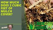 How Much Does 2 Cubic Feet of Mulch Cover? (Mulch Calculator) - Lawn Liberty