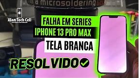 IPhone 13 Pro Max Tela Branca ✅ - #alantechcell