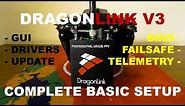 DragonLink V3 Complete Basic Setup - OpenTX 2.2.1 - SBUS - Telemetry - How-To - User Guide - iNAV