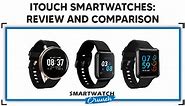 iTouch Smartwatches: Review And Comparison | SmartwatchCrunch