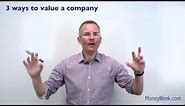 3 ways to value a company - MoneyWeek Investment Tutorials