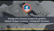 Fotografía forense evidencia gráfica - Fotógrafo forense Rafael Vargas