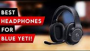 Top 3 Best Headphones For Blue Yeti In 2023! ✅