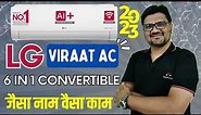 LG Viraat AC 2023 ⚡ LG 6 in 1 Convertible AC Review ⚡ How LG Viraat AC Works @Dealfixkaro