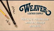 Making a Leather Badge Lanyard