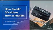How to Edit 3D Video taken with Fujifilm W3 3D Camera (2022)
