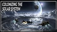 How will humanity colonize the solar system ? | Space DOCUMENTARY - Colonization of Space