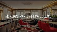 Mercure Paris Opera Louvre Review - Paris , France