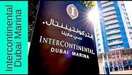 Intercontinental Hotel Dubai Marina - Review