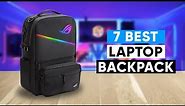 7 Best Laptop Backpack | For Laptops of Any Size & Shape