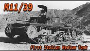 M11/39 | First Italian Medium Tank
