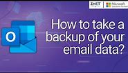 How to Take a Backup of your Emails in Outlook? | Microsoft Outlook Tutorial | Microsoft 365