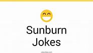 37  Sunburn Jokes And Funny Puns - JokoJokes