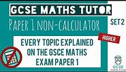Every Topic on the Paper 1 GCSE Maths Exam May 2023 | Higher | Set 2 | Edexcel, AQA, OCR
