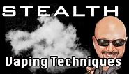 Stealth Vaping Techniques