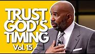 Trust God's Timing | Steve Harvey Motivation