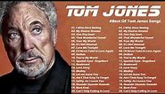 Tom Jones Greatest Hits Full Album - Best Of Tom Jones Songs