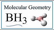 BH3 Molecular Geometry, Bond Angles (and Electron Geometry)