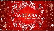 The Arcana - A Meme Festival: Crimmis Special