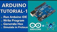 Arduino IDE Tutorial | Write Your First Program in Arduino IDE Software