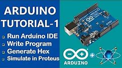 Arduino IDE Tutorial | Write Your First Program in Arduino IDE Software