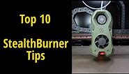 Top 10 StealthBurner build tips