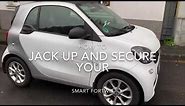 How to jack up and secure your Smart Fortwo front Version DIY