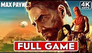 MAX PAYNE 3 Gameplay Walkthrough FULL GAME [4K 60FPS PC ULTRA] - No Commentary