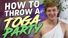 How to Throw a Toga Party
