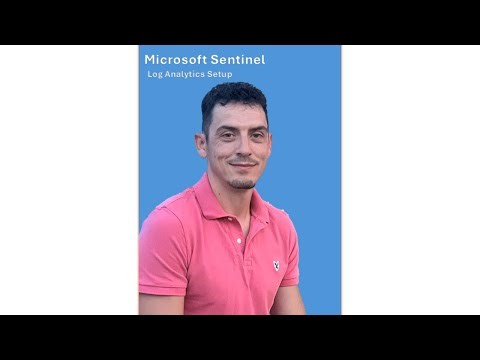 Set Up Microsoft Sentinel + Log Analytics | Security Starts Here