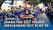 Marching Band Juara Indonesia's Got Talent, Meriahkan Peringatan HUT ke 78 RI di UBBG